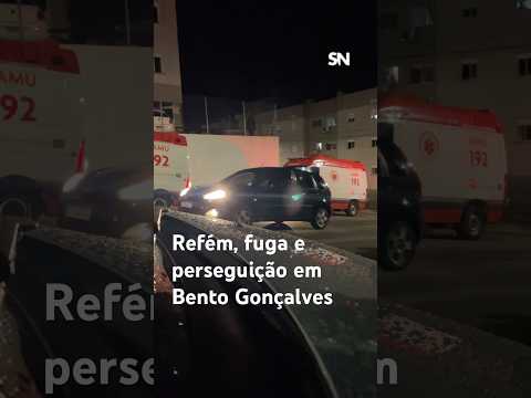 Refém, fuga e perseguição em Bento Gonçalves