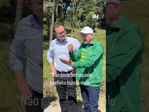 "Não pode ser aquele prefeito bunda-mole"