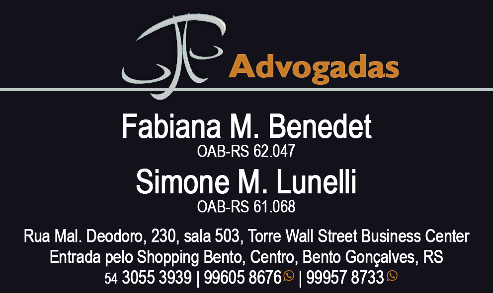 Advogadas Fabiana M. Benedet e Simone M. Lunelli.