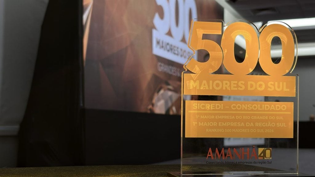 Sicredi lidera ranking 500 Maiores do Sul em 2026.